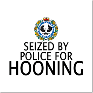 Seized by police for Hooning - SA Police Posters and Art